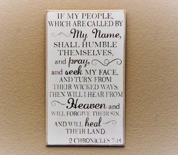 If My Peoople Which are Called by MY NAME, Shall Humble Themselves, and Pray - 2 Chronicles 7 14 - Wooden Board - 20 x 12 - Painted - Prayer