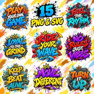 Urban Hip Hop Streetwear PNG SVG, Graffiti Quote Designs, Street Style Clothing Graphics,Digital Download