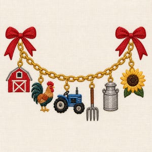 May include: An embroidery design featuring a gold chain draped between two red bows. Hanging from the chain are a red barn, a colorful rooster, a blue tractor, a brown pitchfork, a gray milk can, and a yellow sunflower on a cream background.