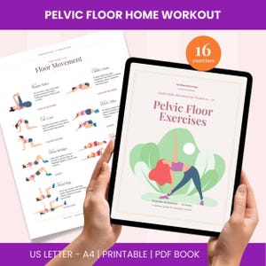 May include: A digital tablet displaying a Pelvic Floor Exercises guide with a graphic of a person stretching, alongside a printed document titled Floor Movement featuring illustrated exercise instructions and text for a home workout routine.