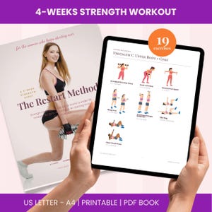 May include: A digital tablet displaying a 19-exercise strength guide titled Strength C Upper Body + Core, held alongside a printed 4-week strength workout manual titled The Restart Method, featuring a person exercising with dumbbells.