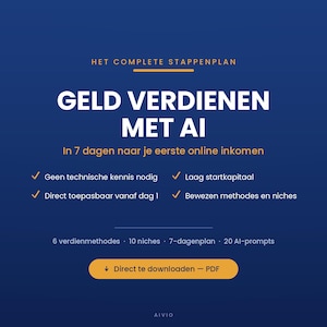 Geld Verdienen Met AI - 7 Dagen Stappenplan Voor Beginners - Passief inkomen & Bijverdienen (PDF bestand)