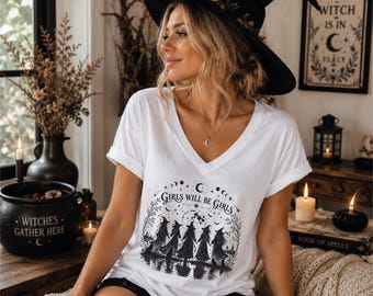 Girls Will Be Girls Vneck Tee: Witchy Feminist V-Neck, Boho Witch Shirt, Halloween Witch Gift, CS83