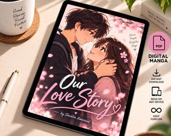 May include: A digital tablet displaying a manga cover titled Our Love Story by Shaikha Almesned, featuring an illustration of two characters embracing under cherry blossoms with the text Same People Brighter Days and a PDF digital manga icon.