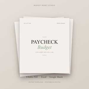 May include: A stack of off-white digital budget planner sheets featuring the text BUDGET RESET STUDIO, US LETTER, ZERO-BASED, PAYCHECK Budget, GIVE EVERY DOLLAR A JOB, and Fillable PDF, Excel, Google Sheets, INSTANT DOWNLOAD, PRINTABLE & DIGITAL.