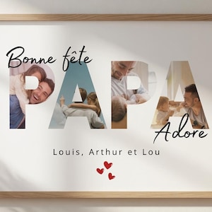Puede incluir: Un cuadro con el texto PAPA en letras grandes, cada una rellena con una fotografía familiar diferente. El texto Bonne fête aparece arriba, Adoré abajo, y Louis, Arthur et Lou en la parte inferior junto a tres pequeños corazones rojos.