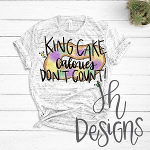 King Cake Calories Don’t Count Sublimation Design | PNG | Clipart | Mardi Gras | Printable Artwork | Hand Drawn | Digital Download