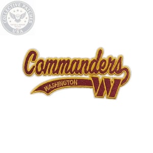 May include: An embroidered patch featuring the word Commanders in a burgundy script font with a gold outline. Below the text, a gold banner displays the word Washington in burgundy, ending with a large burgundy letter W with a gold outline.