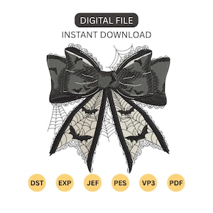 May include: An embroidery design of a black bow featuring a spiderweb and bat pattern. The text DIGITAL FILE INSTANT DOWNLOAD appears at the top, and the file formats DST, EXP, JEF, PES, VP3, and PDF are listed in circles at the bottom.