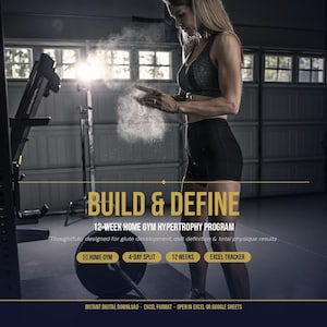 May include: A digital 12-week home gym hypertrophy program titled BUILD & DEFINE. The graphic features text detailing a 4-day split and excel tracker, with a background image of a person clapping chalk in a gym setting for glute development.
