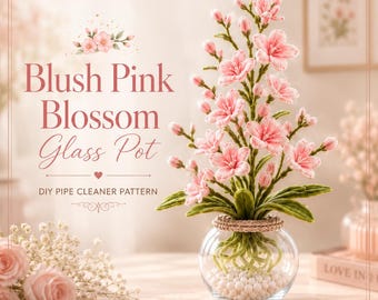 Pipe Cleaner Flower Tutorial PDF | Chenille Stem Blossom Glass Pot Beginner DIY Pattern