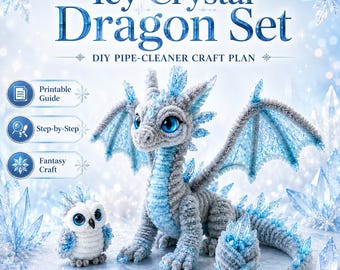 Icy Crystal Dragon Craft Pattern | Pipe Cleaner DIY Tutorial | Fantasy Owl Egg PDF Guide