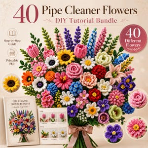 May include: A DIY tutorial bundle for 40 pipe cleaner flowers, featuring a large, colorful bouquet of various crafted blooms. The set includes a step-by-step guide and a printable PDF, with instructional images showing how to create tulips and daisies.