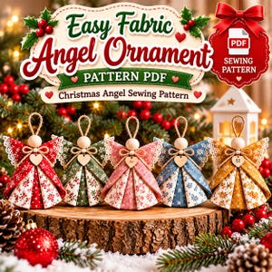 May include: Five fabric angel ornaments with wooden bead heads and lace-trimmed wings, displayed in red, green, pink, blue, and gold floral patterns. The sign above reads Easy Fabric Angel Ornament PATTERN PDF Christmas Angel Sewing Pattern.