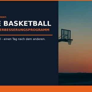 以下が含まれることがあります： TGA VENTURES PRAESENTIERT: 30 TAGE BASKETBALL FERTIGKEITEN-VERBESSERUNGSPROGRAMMというテキストが記載されたデジタルグラフィック。右側には、夕焼けを背景にバスケットゴールに向かってシュートを打つためにジャンプする人物のシルエットが描かれています。