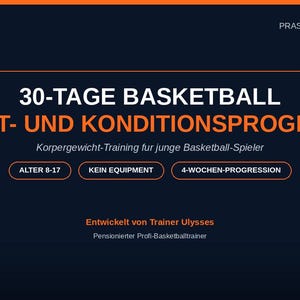 Może przedstawiać: Ciemnoniebieska grafika cyfrowa z pomarańczowym tekstem zatytułowana 30-TAGE BASKETBALL KRAFT- UND KONDITIONSPROGRAMM. Zawiera logo TGA VENTURES, przedział wiekowy 8-17, brak wymaganego sprzętu, 4-tygodniową progresję oraz trenera Ulyssesa.