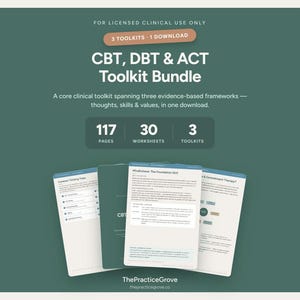 Könnte beinhalten: Ein digitales CBT-, DBT- und ACT-Toolkit-Paket auf dunkelgrünem Hintergrund. Der Text umfasst: FOR LICENSED CLINICAL USE ONLY, 3 TOOLKITS 1 DOWNLOAD, CBT, DBT & ACT Toolkit Bundle, 117 PAGES, 30 WORKSHEETS, 3 TOOLKITS und ThePracticeGrove.co.