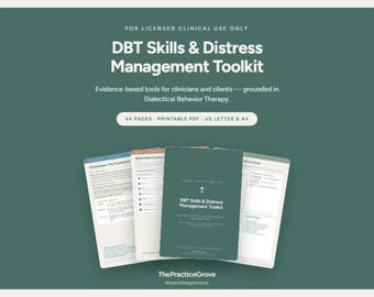 May include: A digital DBT Skills & Distress Management Toolkit featuring 44 pages in a printable PDF format. The document includes evidence-based tools for clinicians and clients, with text detailing US Letter and A4 sizing options.