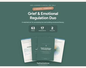 May include: A digital toolkit set titled Grief & Emotional Regulation Duo on a dark green background. It includes 63 pages, 17 worksheets, and 2 toolkits. The text reads For Licensed Clinical Use Only, 2 Toolkits 1 Download, and ThePracticeGrove.