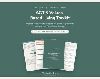 May include: A digital toolkit titled ACT & Values-Based Living Toolkit for clinical use. The set includes 41 pages in printable PDF format, compatible with US Letter and A4 sizes. It features evidence-based tools for Acceptance & Commitment Therapy.