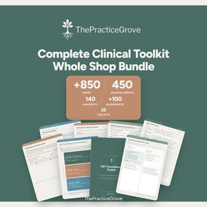 May include: A digital product bundle titled ThePracticeGrove Complete Clinical Toolkit Whole Shop Bundle, featuring 850 pages, 450 session scripts, 140 handouts, 100 worksheets, and 25 toolkits. The display includes several document pages with text.