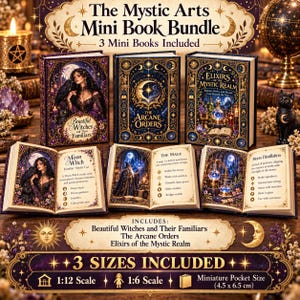 May include: A set of three miniature books titled The Mystic Arts Mini Book Bundle, including Beautiful Witches and Their Familiars, The Arcane Orders, and Elixirs of the Mystic Realm. The books are shown in 1:12, 1:6, and 4.5 x 6.5 cm sizes.