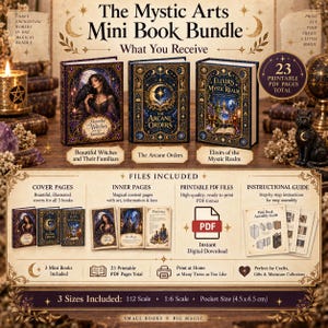 May include: The Mystic Arts Mini Book Bundle includes 23 printable PDF pages for three books: Beautiful Witches and Their Familiars, The Arcane Orders, and Elixirs of the Mystic Realm. Includes assembly guides and three sizes: 1:12 scale, 1:6 scale, and 4.5 x 6.5 cm.