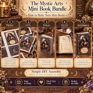 May include: A digital instructional guide titled The Mystic Arts Mini Book Bundle, featuring five steps: Print, Cut, Fold, Glue, and Assemble. The graphic displays a Moon Witch book cover design, instructions for DIY assembly, and icons for home printing.