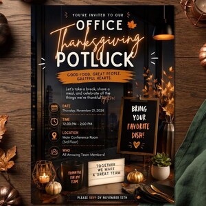 May include: A Thanksgiving potluck invitation flyer featuring black and orange text. It includes event details for Thursday, November 21, 2024, from 12:00 PM to 2:00 PM in the Main Conference Room, with the text Bring Your Favorite Dish and Together We Make A Great Team.