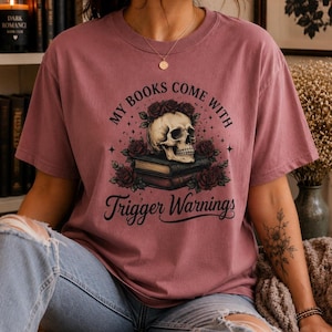 Gothic Reader Shirt, Skull Art Tee with Trigger Warnings Design