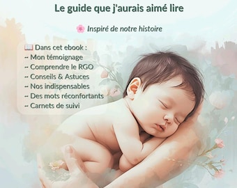 Vivre avec un bébé RGO : le guide que j'aurais aimé lire