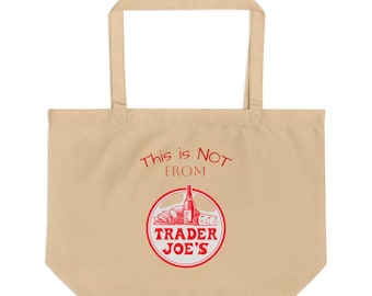 Questa non è una borsa di Trader Joe's / Borsa "Non dimenticare che sei importante"