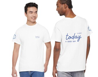 今日を良い日にしよう - Tシャツ