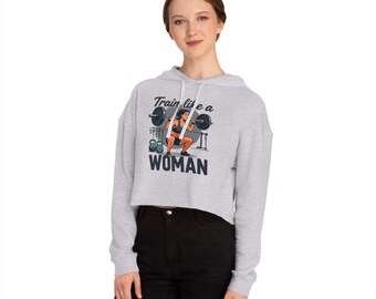 「Train Like a Woman」クロップドパーカー｜ウェイトリフティングフィットネススウェットシャツ