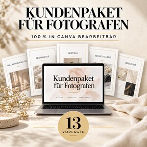 May include: A digital client package for photographers featuring a laptop displaying the text 'Kundenpaket für Fotografen' and 'Guides Vorlagen Ressourcen'. Five printed guides labelled 'Willkommensguide', 'Preisguide', 'Vertrag', 'Sessionguide', and 'Stilguide' are arranged behind the laptop. A circular badge displays '13 Vorlagen'.