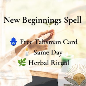 Può includere: Una grafica con il testo New Beginnings Spell, Free Talisman Card, Same Day e Herbal Ritual. Il design include un'icona blu a forma di mano hamsa, un'emoji candela, un'emoji foglia verde e un'illustrazione di un sole con foglie.