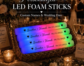 30–120Pcs Custom LED Glow Foam Sticks | Personalized for Weddings, Birthdays, Quinceaneras & Hen Parties