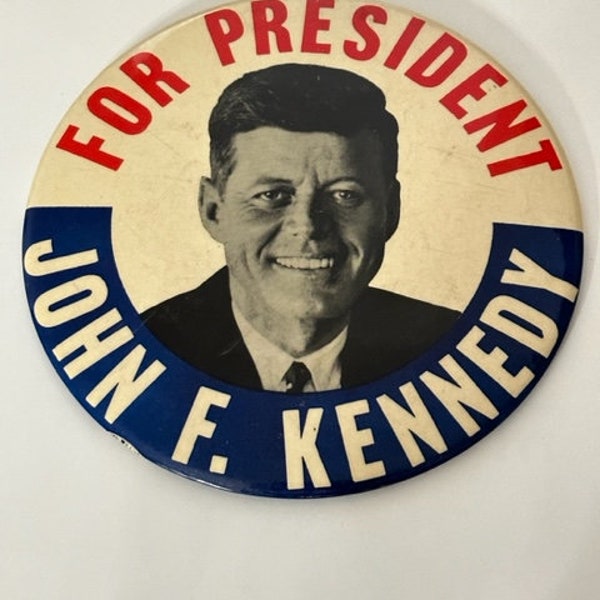 John F Kennedy Oversized Presidential Campaign Button 6 Inch 1960