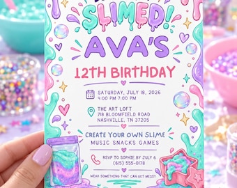 May include: A rectangular birthday invitation card featuring a pastel slime theme with pink, purple, and teal drips. The text reads: Let's Get Slimed! Ava's 12th Birthday, Saturday, July 18, 2026, 4:00 PM-7:00 PM, The Art Loft, 718 Bloomfield Road, Nashville, TN 37205.
