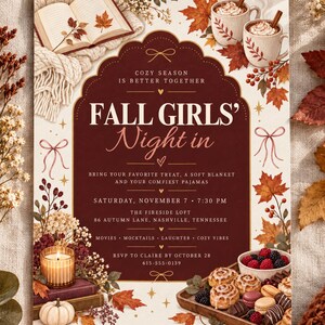 May include: A rectangular invitation card with a dark red central panel featuring the text FALL GIRLS' Night in, details for a November 7 event, and illustrations of an open book, mugs, autumn leaves, a candle, and a tray of pastries.