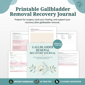 May include: A printable Gallbladder Removal Recovery Journal featuring a 40-page PDF with clickable navigation. The cover displays the title, a line drawing of a gallbladder, and leaf illustrations. Includes pages for tracking healing and surgery.