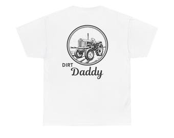 Dirt Daddy Tractor Tee | Vintage Farm Tractor Illustration