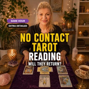 Lectura de tarot sin contacto: ¿Por qué se distanciaron? ¿Cuándo volverán a contactarte? – Análisis intuitivo y profundo