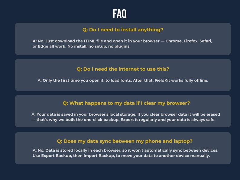 Fieldkit Expense Tracker FAQ - Do I need to install anything ? Do I need Internet to Use this ? What happens if I clear my browser cache ? Does my data sync between my phone and laptop