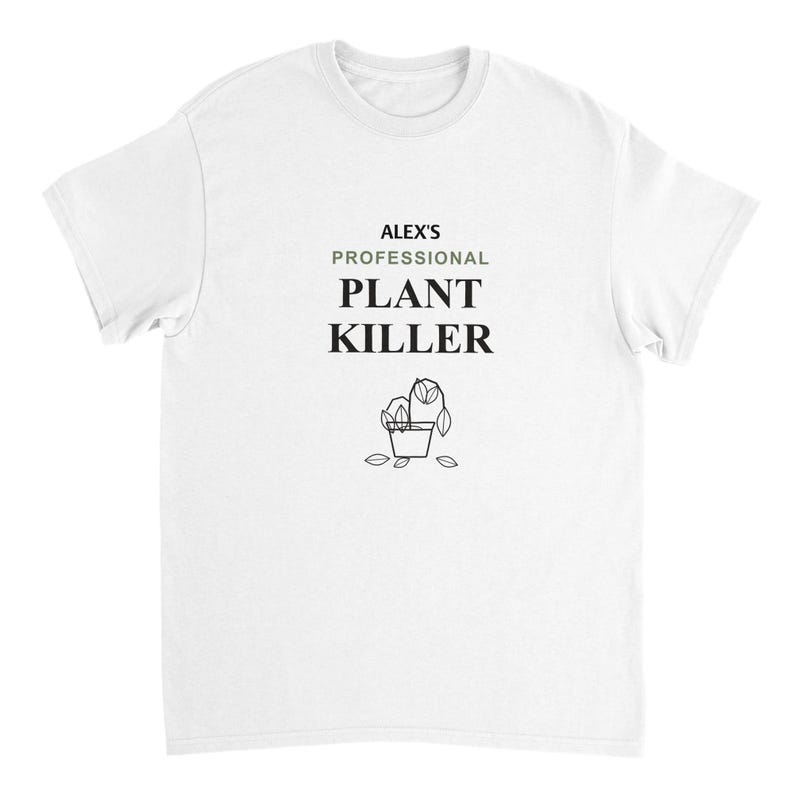 T-shirt « Tueur de plantes professionnel », T-shirt personnalisé avec nom, Cadeau humoristique pour les amoureux des plantes, T-shirt de jardinage personnalisé, Cadeau pour les mamans de plantes « mauvaises » image 3