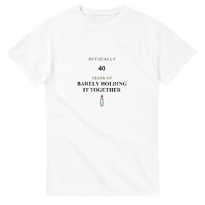 Birthday Shirt Custom Age, Funny Milestone Tee Barely Holding It Together, Personalized 40th Birthday Gift, Custom Number T-Shirt Her image 1