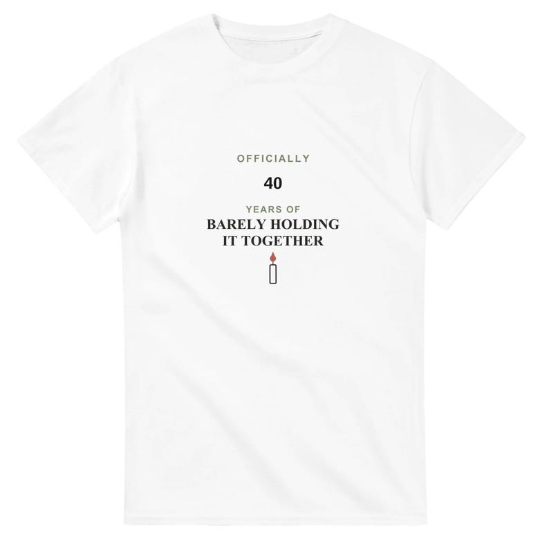 Birthday Shirt Custom Age, Funny Milestone Tee Barely Holding It Together, Personalized 40th Birthday Gift, Custom Number T-Shirt Her image 1