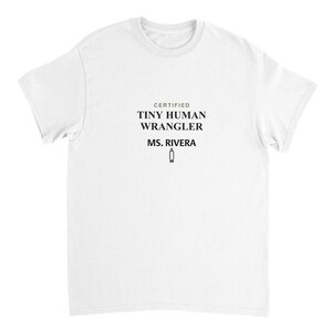 Teacher Shirt Personalized with Name, Tiny Human Wrangler Tee, Funny Back to School Gift, Custom Teacher Appreciation T-Shirt image 4