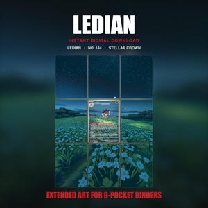 May include: A digital art display featuring a Ledian trading card centered within a nine-panel grid. The artwork depicts a night landscape with a starry sky over a field of blue flowers. Text includes LEDIAN, INSTANT DIGITAL DOWNLOAD, NO. 144, STELLAR CROWN, and EXTENDED ART FOR 9-POCKET BINDERS.