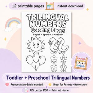 May include: A set of 12 printable coloring pages titled Trilingual Numbers Coloring Pages in English, Spanish, and Mandarin. The page features black and white line art of a smiling sun, two ducks, three balloons, and four flowers for children to color.